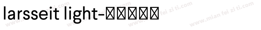 larsseit light字体转换